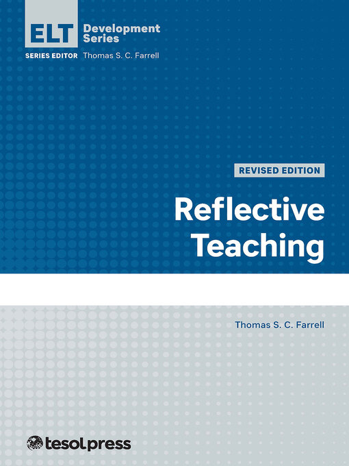 Title details for Reflective Teaching, Revised Edition by Thomas S.C. Farrell - Available